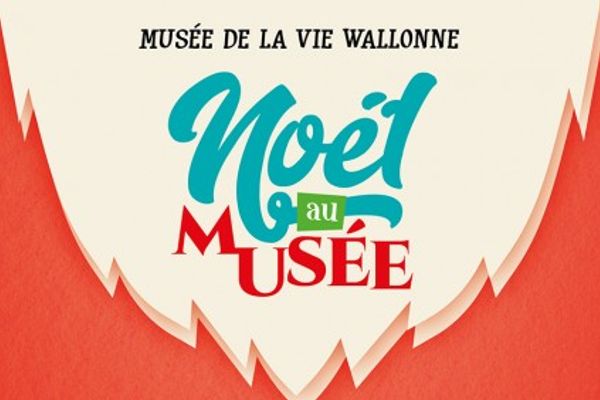 Noël au Musée Liège Province de Liège Festivités Out be