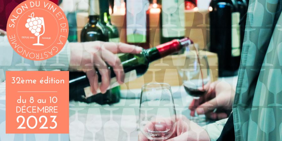 image - 32ème édition du Salon du Vin et de la Gastronomie de Namur