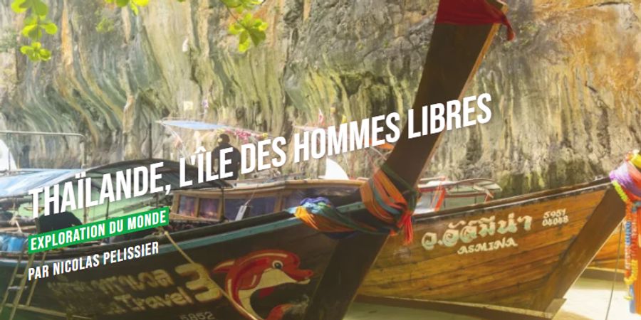 image - Thaïlande, l'île des hommes libres