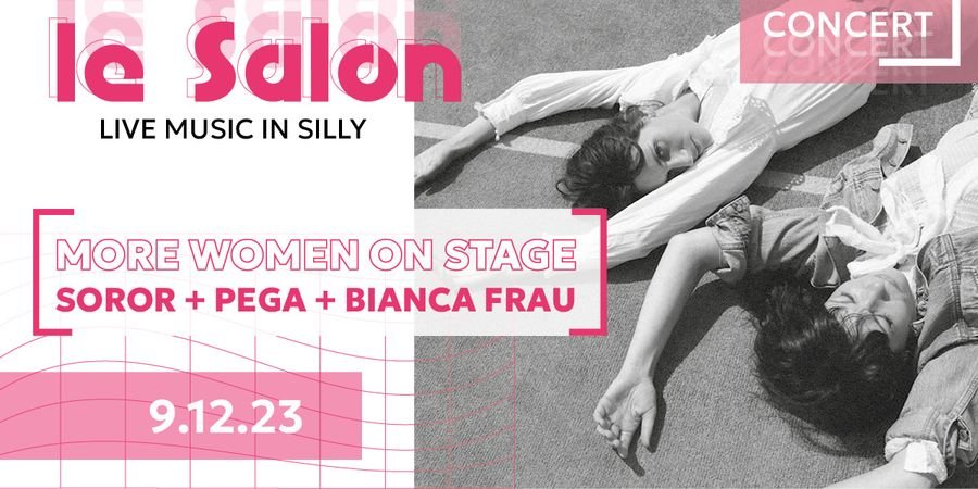 image - More Women on Stage : Bianca Frau + Soror + Pega