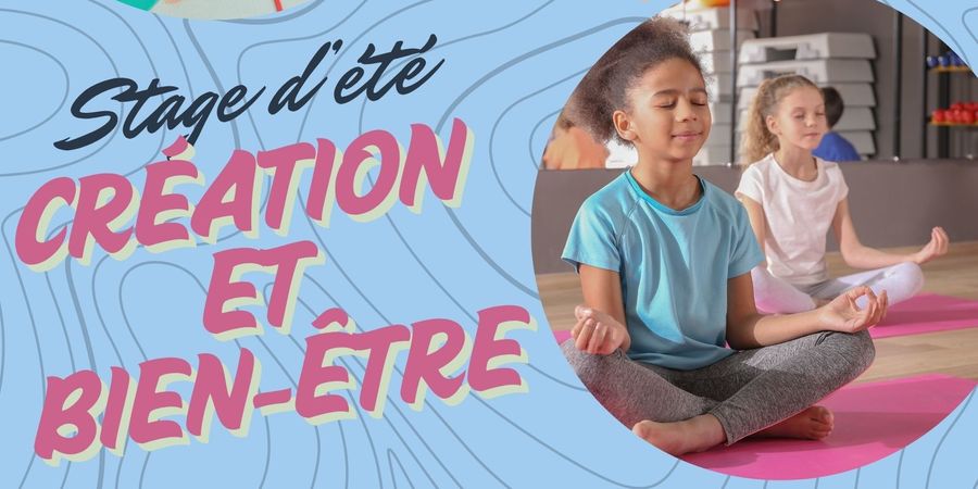 image - Stage d'été- création & bien-être 