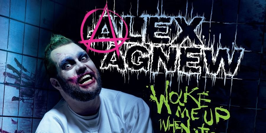 image - Alex Agnew met 'Wake Me Up When It's Over'