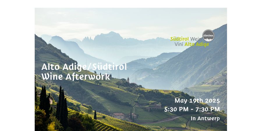 image - Alto Adige/ Südtirol Wine Afterwork - Anvers