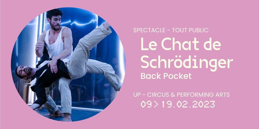 image - Le Chat de Schrödinger - Cie Back Pocket [spectacle]