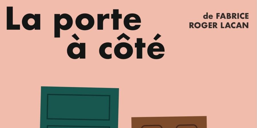 image - « La Porte à Côté » de Fabrice Roger Lacan du 23 au 25 mars 2023