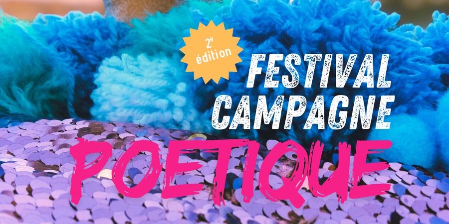 image - Festival Campagne Poétique 2025