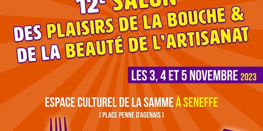 image - 12 ième salon des plaisirs de la bouche et de la beauté de l'artisanat