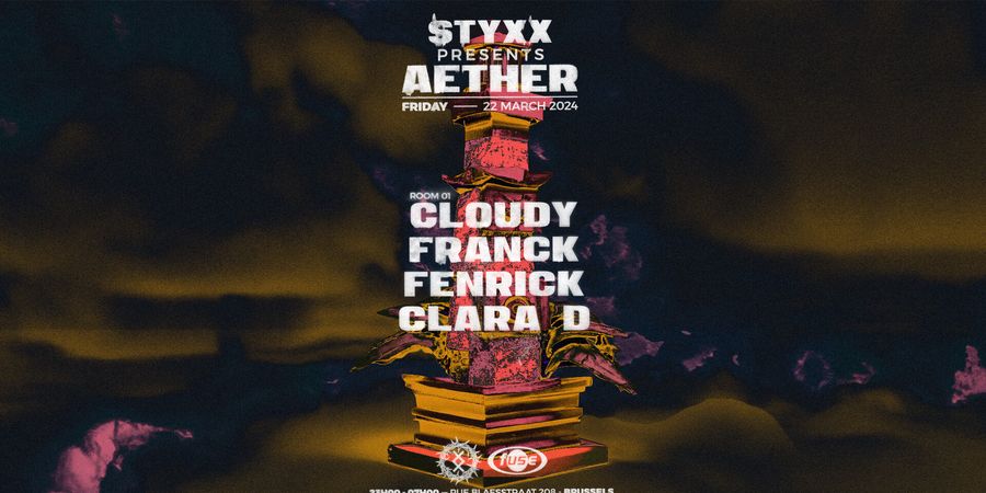 image - STYXX presents Aether w/ Cloudy, Franck & Fenrick