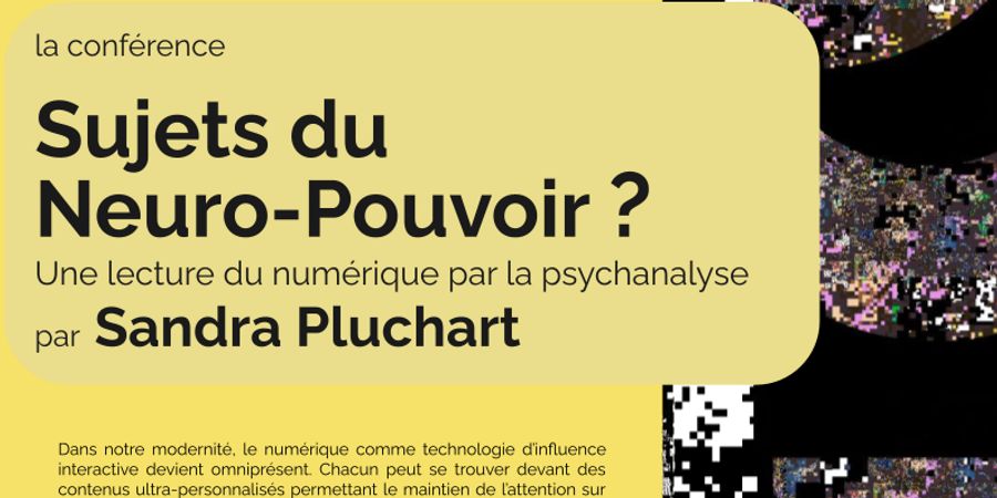 image - Sujets du Neuro-Pouvoir ? Une lecture du numérique par la psychanalsye
