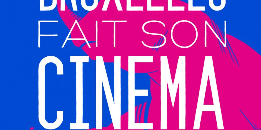 image - Bruxelles fait son cinéma