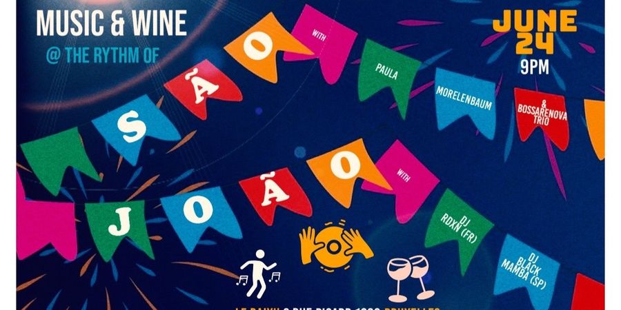 image - Music & wine at the rhythm of São João”, with Paula Morelenbaum & DJ Black Mamba & DJ RDXM