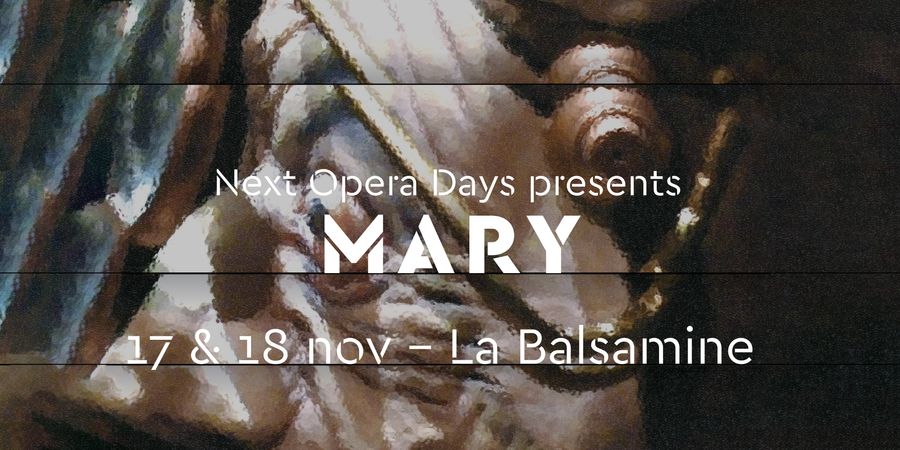 image - Mary | Next Opera Days