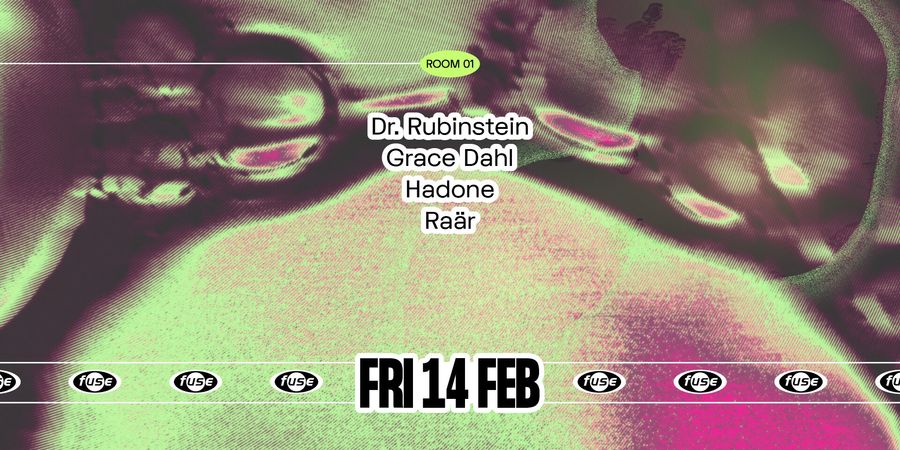 image - Fuse presents: Dr. Rubinstein, Grace Dahl & Hadone