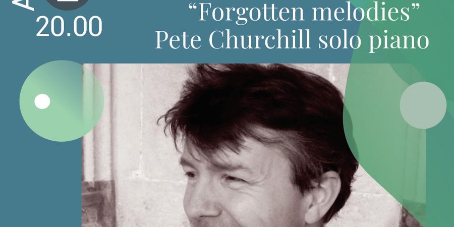 image - De week van Pete Churchill - Forgotten Melodies