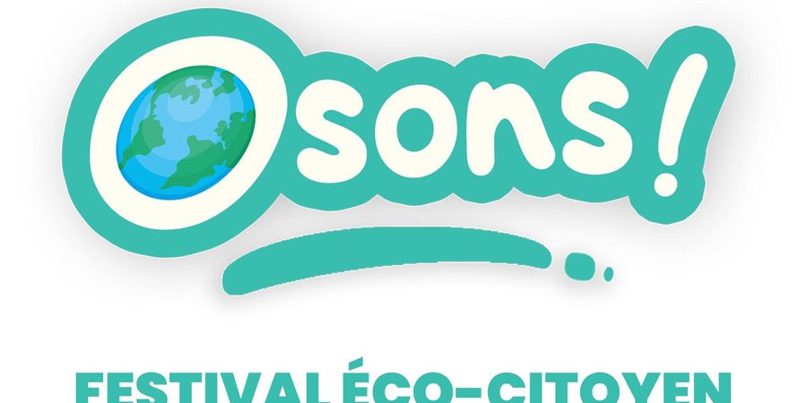 image - Osons - Festival éco-citoyen