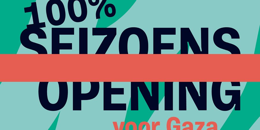 image - 100% Seizoensopening (voor Gaza)