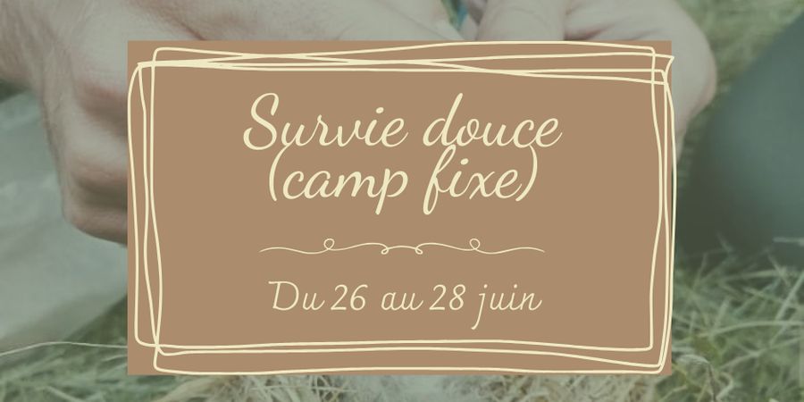 image - Formation - survie douce (camp fixe)