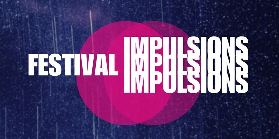 image - FBIA - Festival Impulsions - SNA