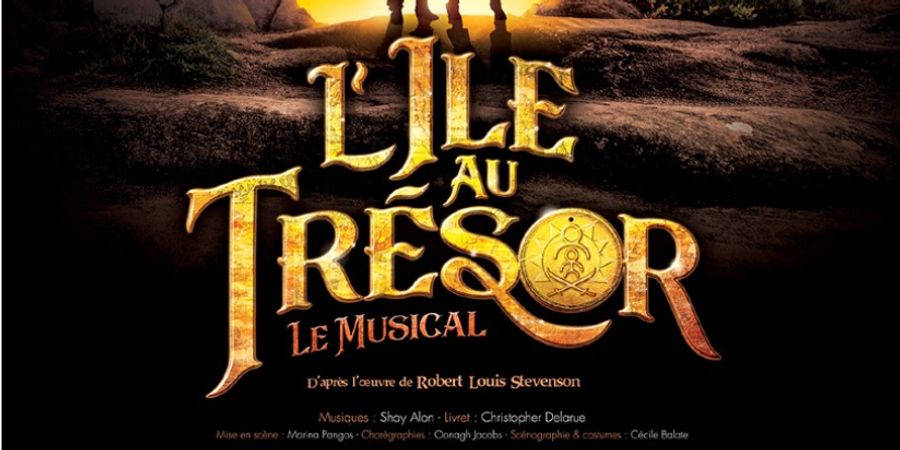 image - L'Île au trésor (Le Musical) AVANT PREMIERE