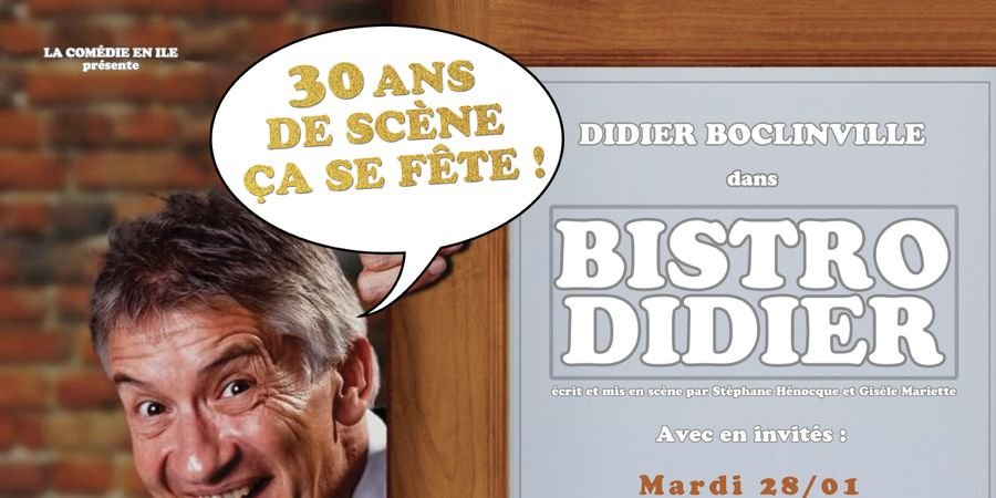 image - 30 ans de scène de Didier Boclinville - Bistro Didier