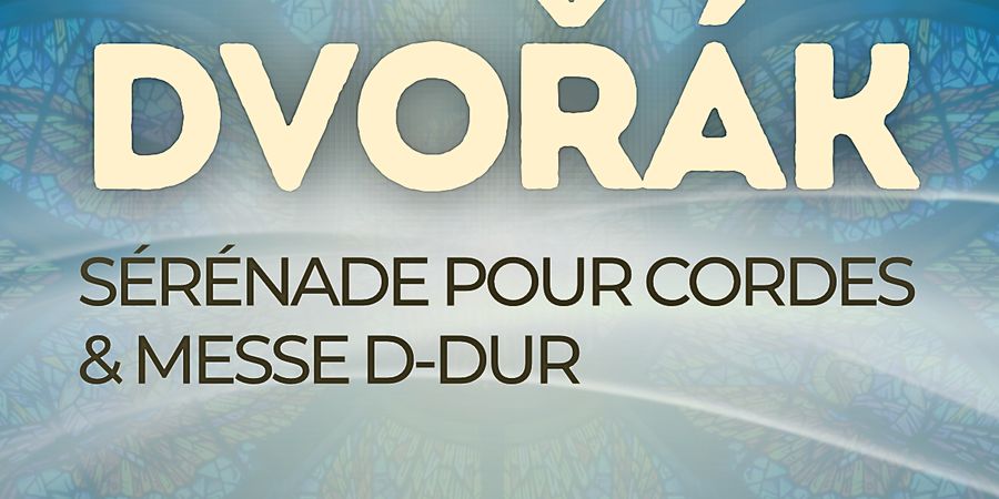 image - Concert Antonin DVORAK met het Koor van de Europese Unie