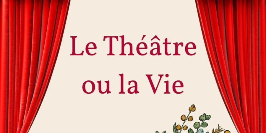 image - Le Théâtre ou la Vie