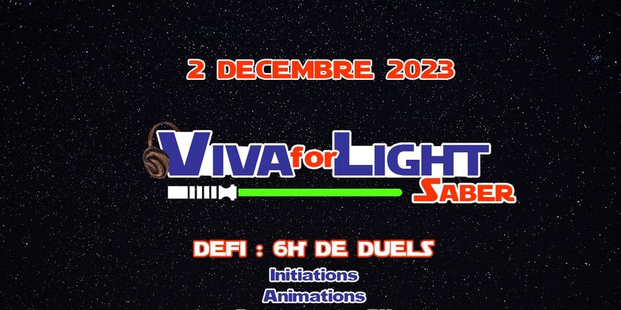 image - Viva for Light Saber -  6 heures de duels au Sabre Laser au profit de Viva for Life