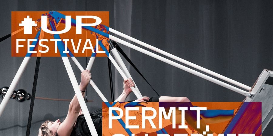 image - PERMIT, OH PERMIT MY SOUL TO REBEL - Side-Show [UP FESTIVAL]