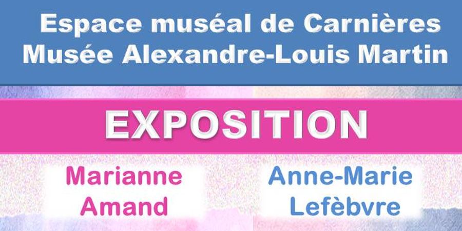 image - exposition des peintures de Marianne Amand et d'Anne-Marie Lefèbvre