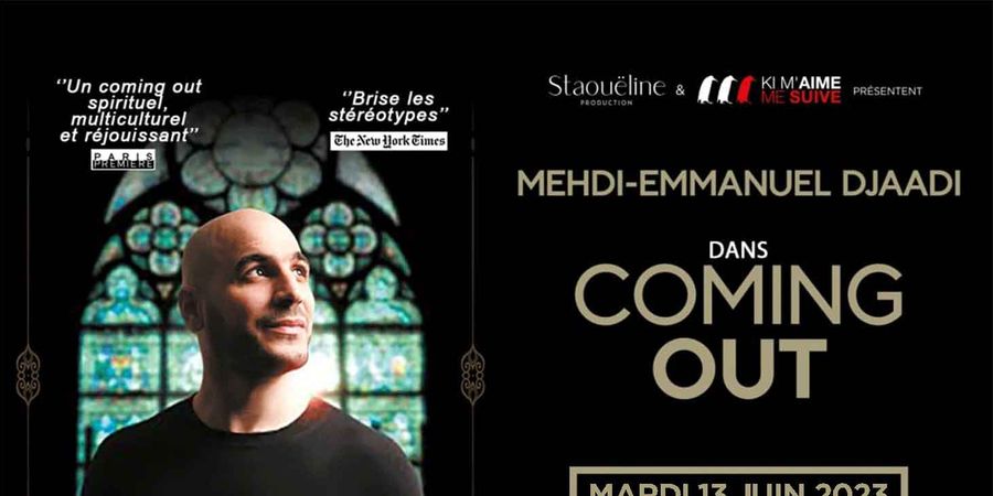 image - Mehdi-Emmanuel Djaadi dans COMING OUT
