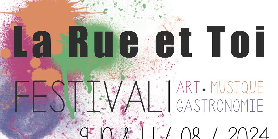 image - La Rue et Toi, Festival Art-Musique & Gastronomie