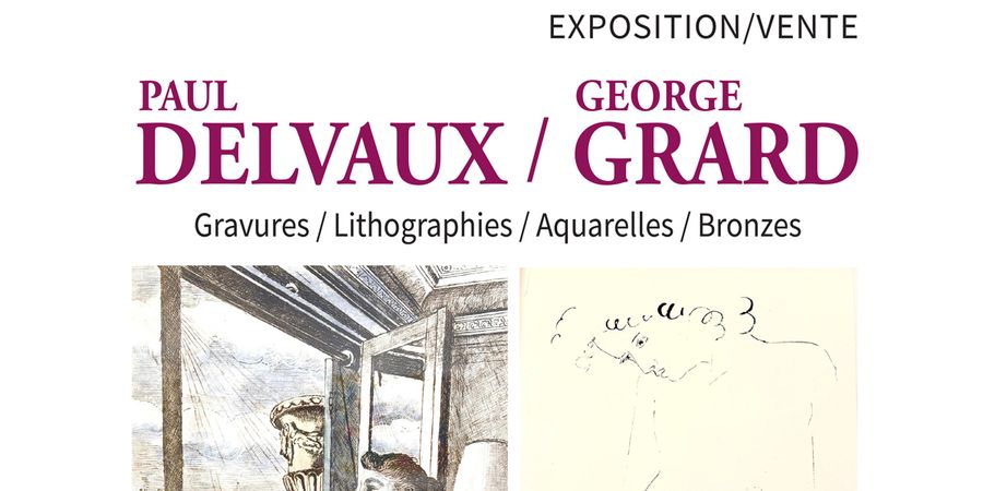 image - Exposition /vente : Paul Delvaux - George Grard (Gravures / Lithographies / Aquarelles / Bronzes)