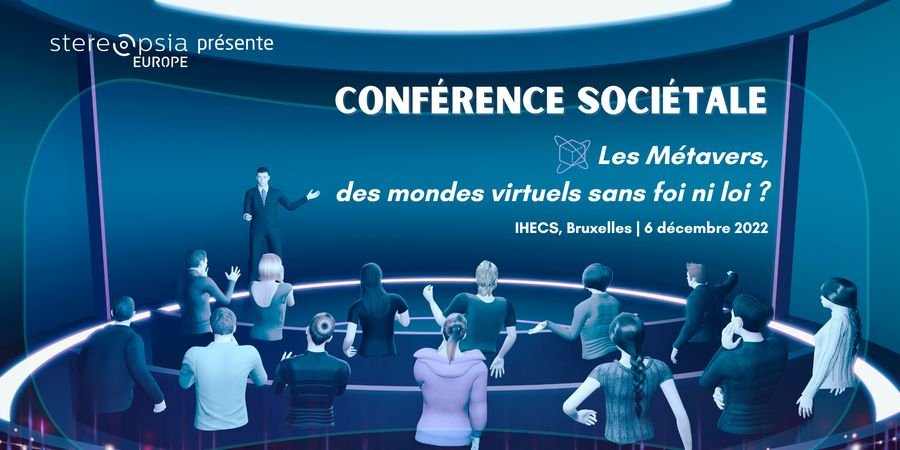 image - Conférence sociétale: les Métavers, des mondes virtuels sans foi ni loi?