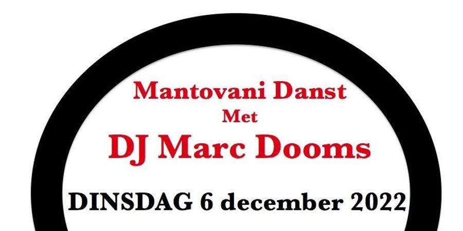 image - Mantovani Danst Met DJ Marc Dooms
