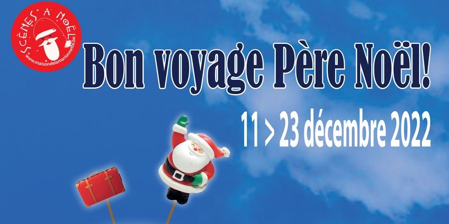 image - Bon Voyage Père Noël - Maison de la Marionnette