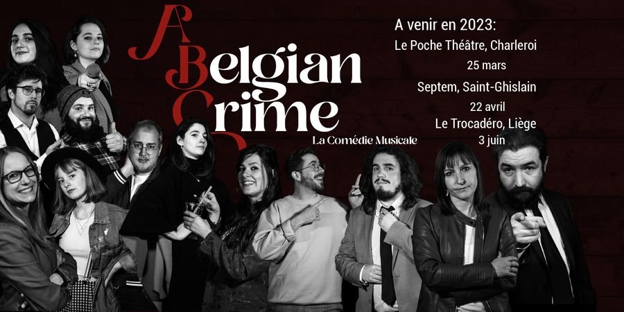 image - A Belgian Crime - la comédie musicale 