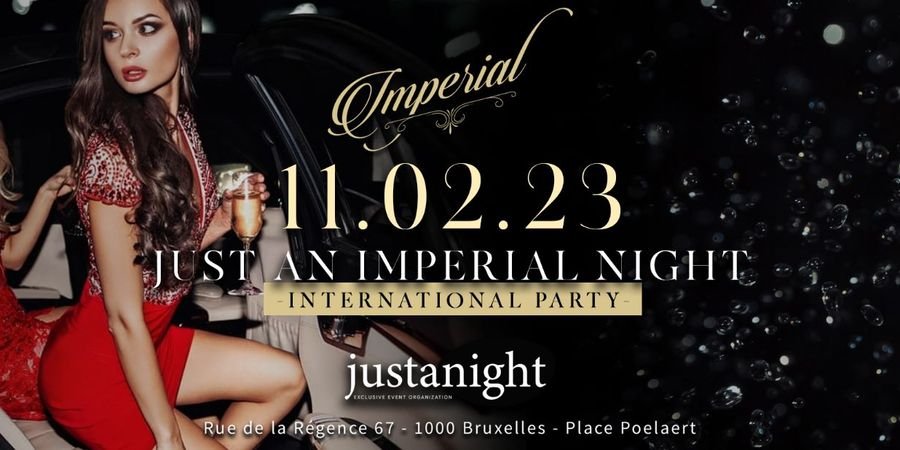 image - Just An Imperial Night • International Party | Imperial x Just A Night