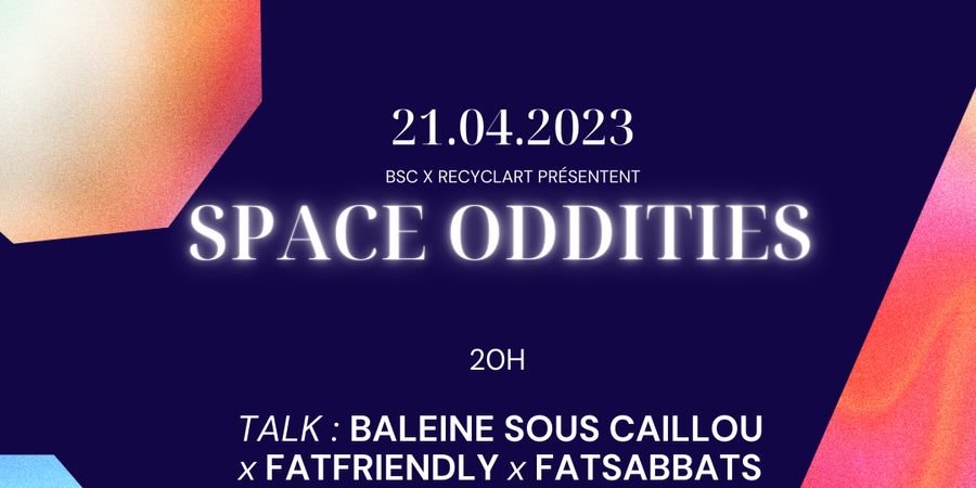 image - Space Oddities: Talk Baleine Sous Caillou Podcast w/ Guests + DJ sets
