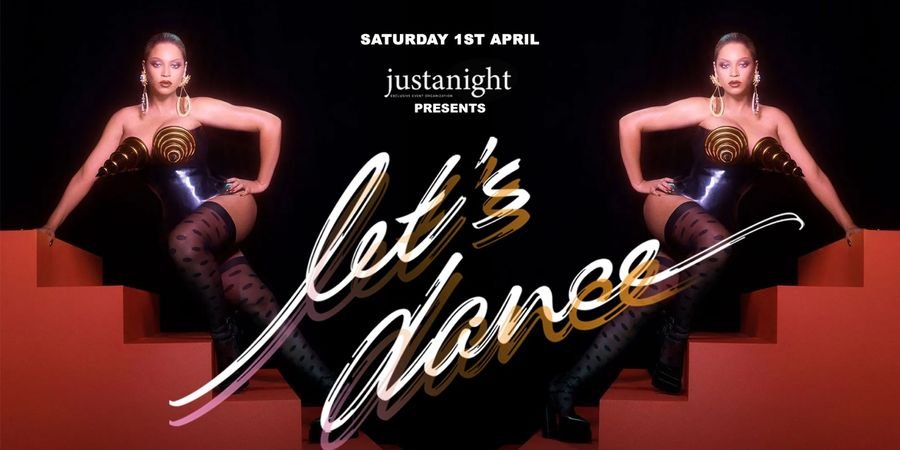 image - LET'S DANCE - International Party | Cactus Club x JustANight