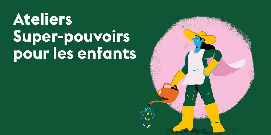 image - Ateliers Super-pouvoirs pour les enfants