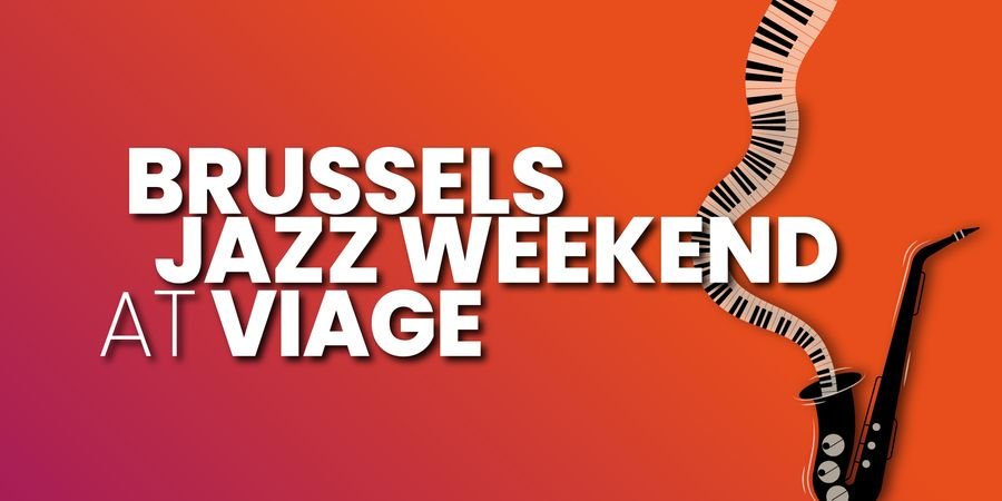 image - VIAGE se met au jazz pour le Brussels Jazz Weekend