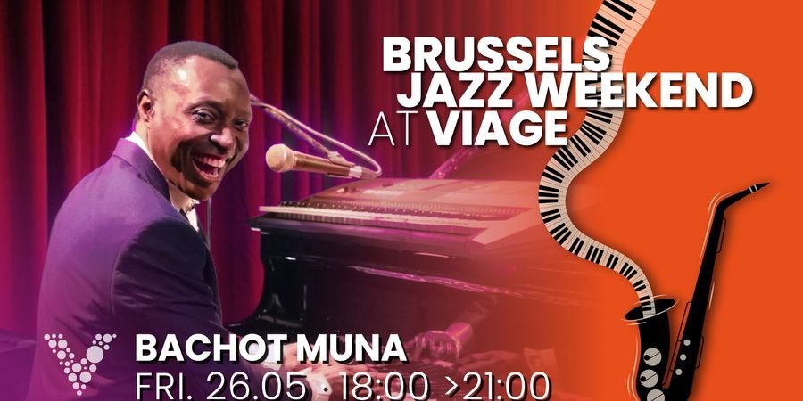 image - Brussels Jazz Weekend @ VIAGE >> Vendredi 26 mai