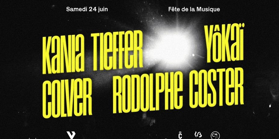 image - Fête de la Musique | Kania Tieffer + Yôkaï + Colver + Rodolphe Coster