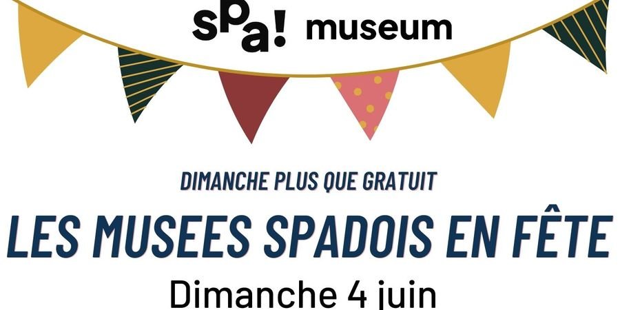 image - Les Musées Spadois en Fête