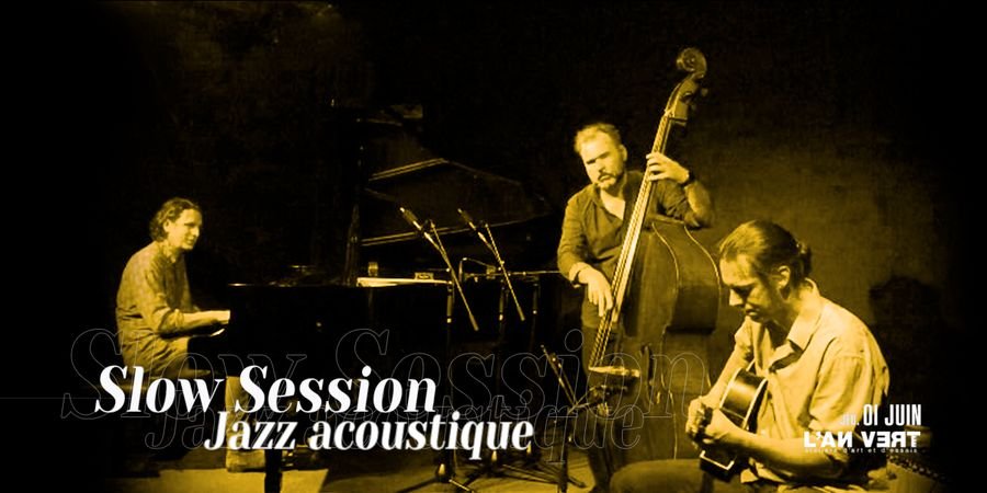 image - Slow Session - Jazz acoustique