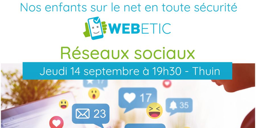 image - Nos enfants sur le net en toute sécurité, Webetic « Réseaux sociaux »