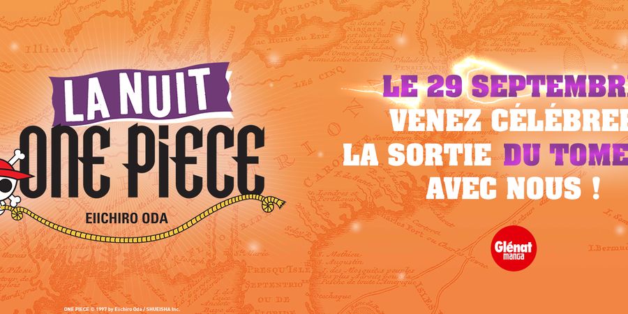 La nuit One Piece 2023 : Une soirée pour fêter la sortie du tome