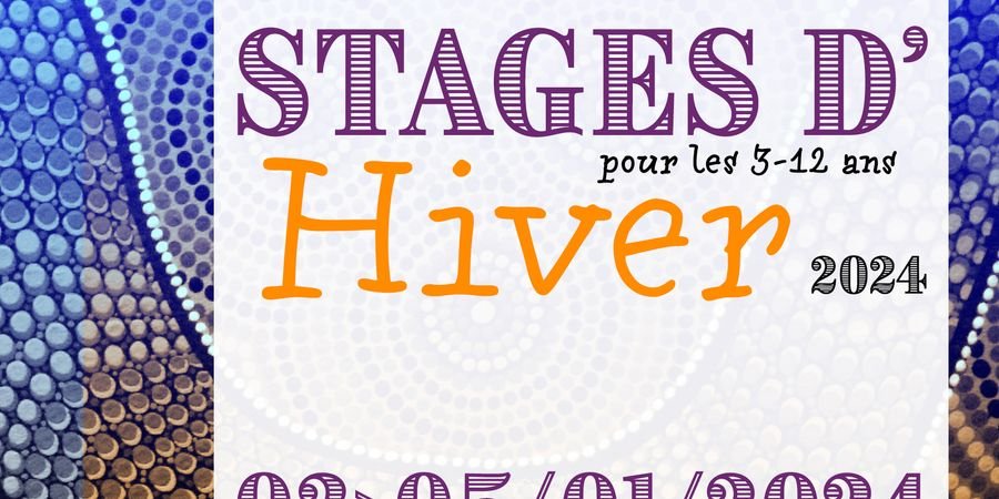 image - Stages d’Hiver 2024