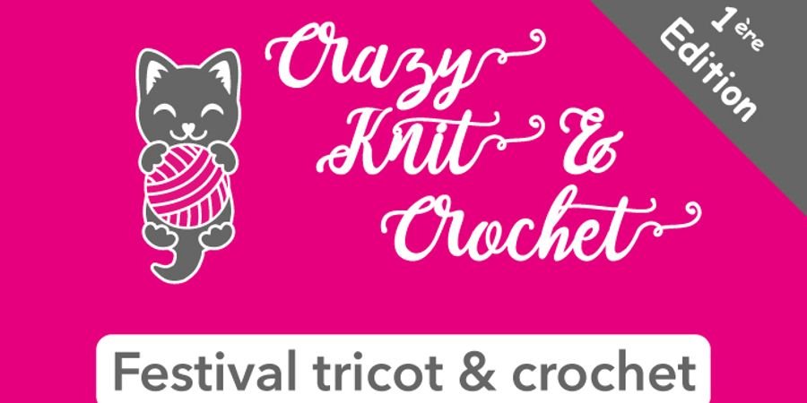 image - Crazy Knit & Crochet : Festival Tricot et crochet