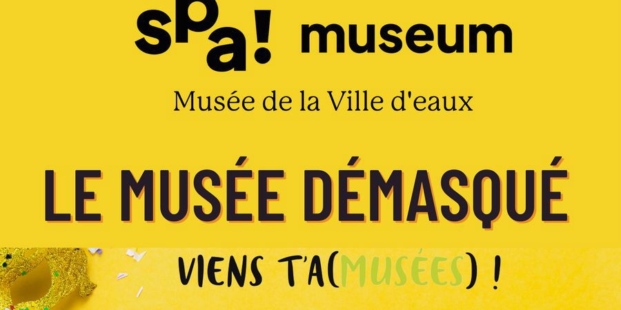 image - Le musée démasqué - Spa Story